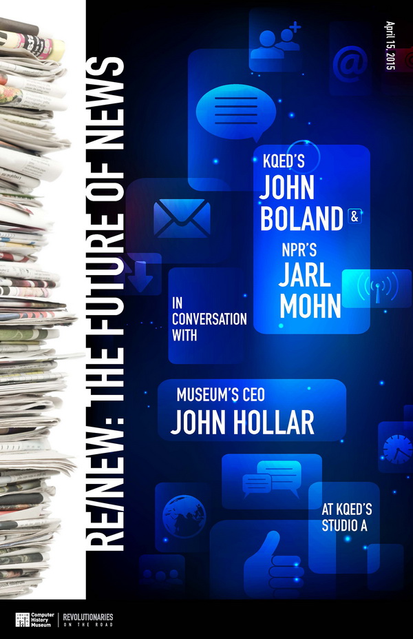 KQED's John Boland & NPR's Jarl Mohn in Conversation with Museum CEO John Hollar