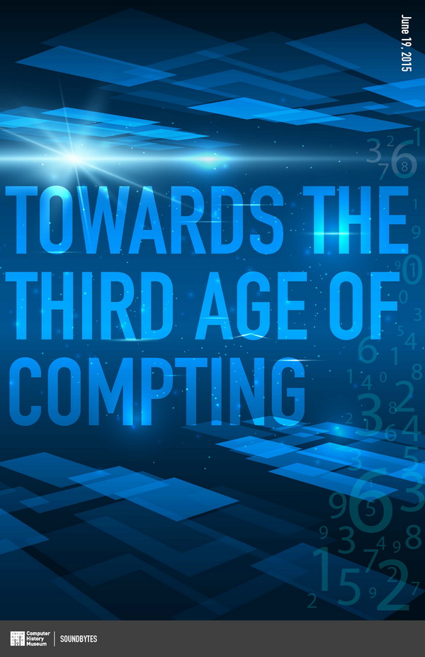 Towards the Third Age of Computing